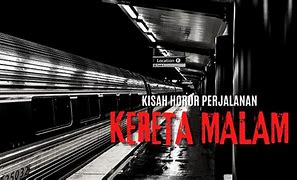 Lagu Kereta Malam Horor